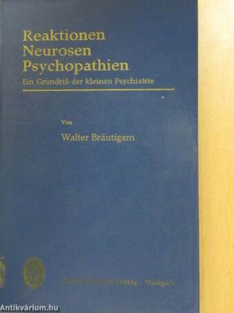 Reaktionen Neurosen Psychopathien