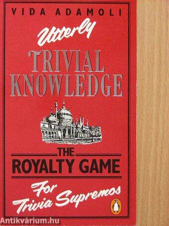 Utterly Trivial Knowledge: The Royalty Game