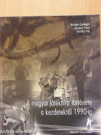 A magyar játékfilm története a kezdetektől 1990-ig
