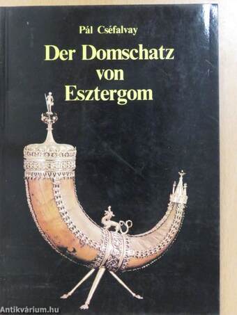 Der Domschatz von Esztergom