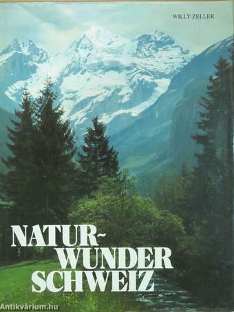 Naturwunder Schweiz