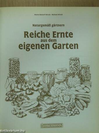 Reiche Ernte aus dem eigenen Garten