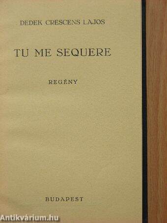 Tu me sequere