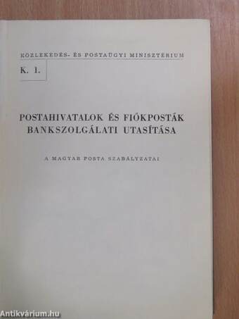 Postahivatalok és fiókposták bankszolgálati utasítása