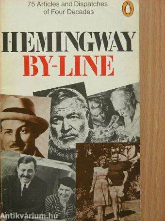 By-line: Ernest Hemingway