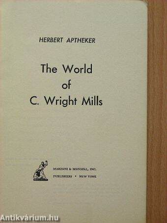 The World of C. Wright Mills