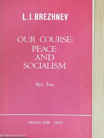 Our Course: Peace and Socialism 2.