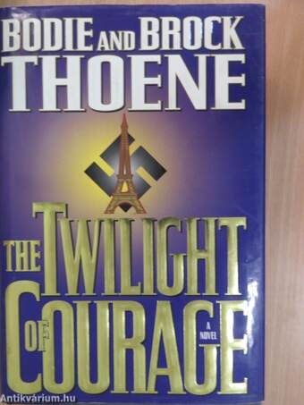 The Twilight of Courage