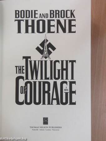 The Twilight of Courage