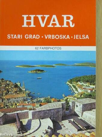 Hvar - Stari Grad, Vrboska Jelsa