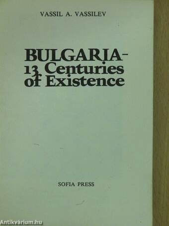 Bulgaria - 13 Centuries of Existence