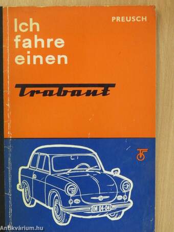 Ich fahre einen Trabant