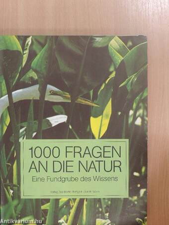 1000 Fragen an die Natur