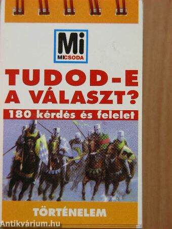 Tudod-e a választ? - Történelem