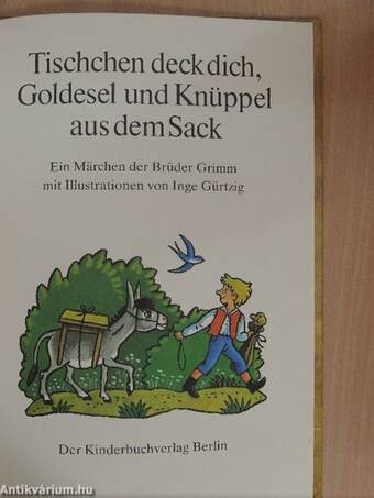 Tischchen deck dich, Goldesel und Knüppel aus dem Sack