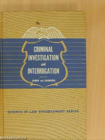 Criminal Investigation and Interrogation