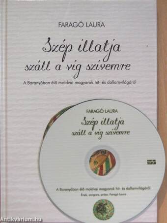 Szép illatja száll a víg szívemre - CD-vel