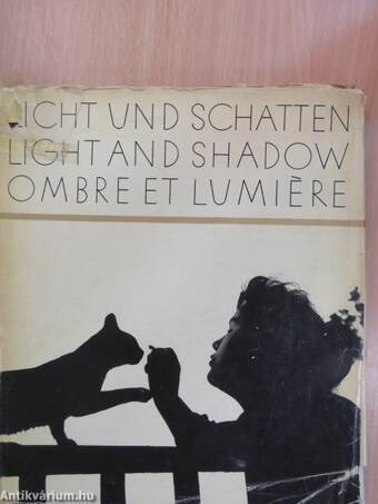 Licht und Schatten - Light and Shadow - Ombre et Lumiére