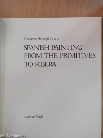 Spanish Painting from the Primitives to Ribera