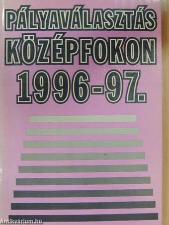 Pályaválasztás középfokon 1996-97.