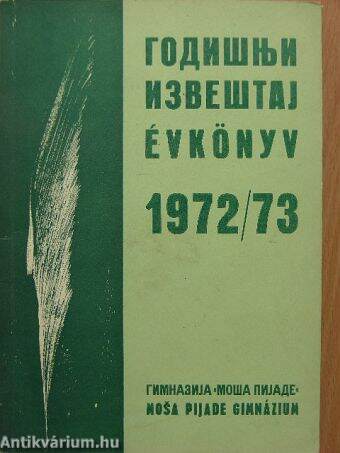 Mosa Pijade Gimnázium, Subotica Évkönyv 1972-73.