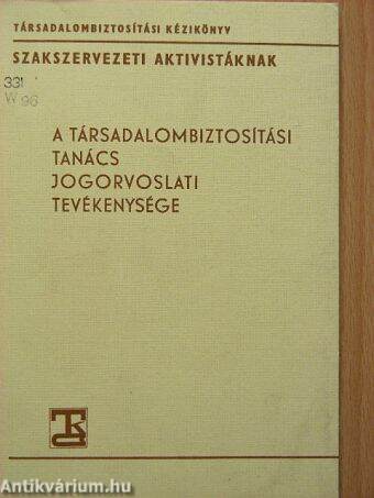 A társadalombiztosítási tanács jogorvoslati tevékenysége