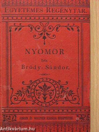 Bródy Sándor: Nyomor (Singer és Wolfner) - antikvarium.hu