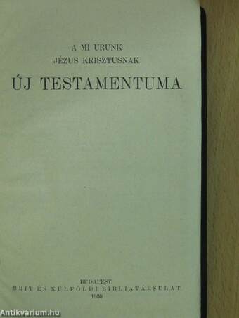 A Mi Urunk Jézus Krisztusnak új testamentuma