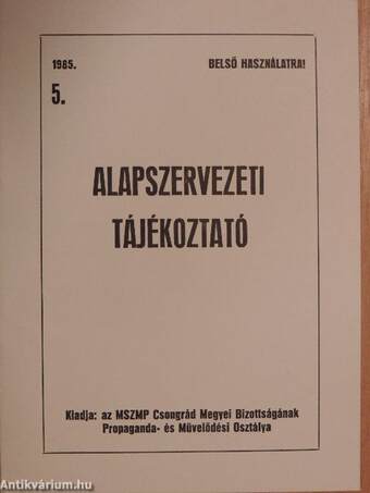 Alapszervezeti tájékoztató 1985/5.