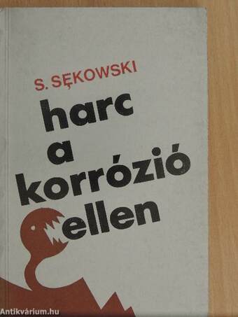 Harc a korrózió ellen