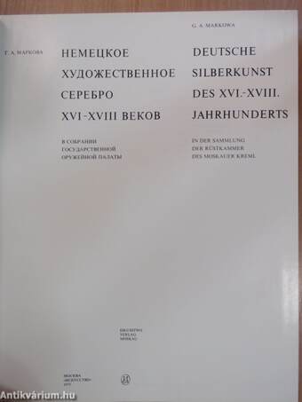 Deutsche Silberkunst des XVI.-XVIII. Jahrhunderts