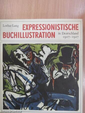 Expressionistische Buchillustration in Deutschland 1907-1927