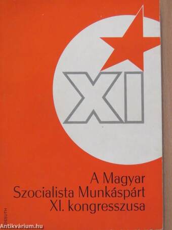 A Magyar Szocialista Munkáspárt XI. kongresszusa