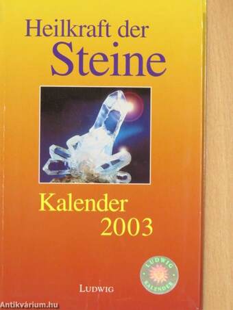 Heilkraft der Steine 2003