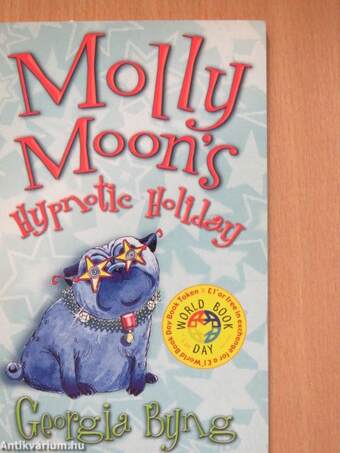 Molly Moon's Hypnotic Holiday