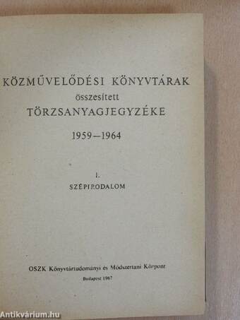 Közművelődési könyvtárak összesített törzsanyagjegyzéke 1959-1964 I-II.