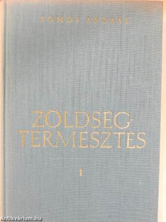 Zöldségtermesztés I-II.