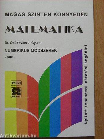 Matematika - Numerikus módszerek I.