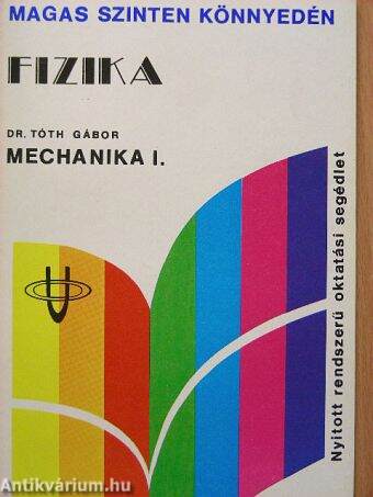 Fizika - Mechanika I.