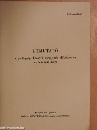 Útmutató a párttagsági könyvek cseréjének előkészítésére és lebonyolítására