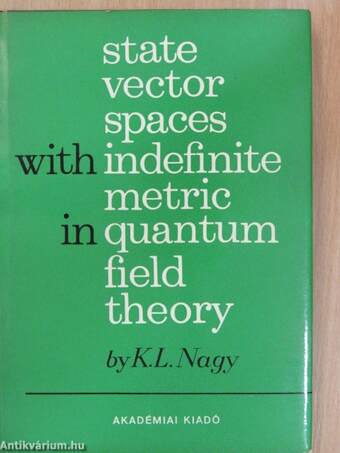 State Vector Spaces with Indefinite Metric in Quantum Field Theory
