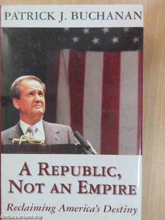 A Republic, Not an Empire