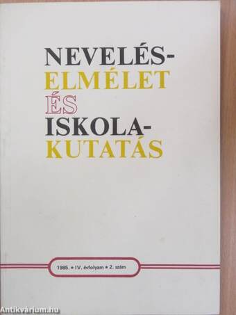 Neveléselmélet és iskolakutatás 1985/2.