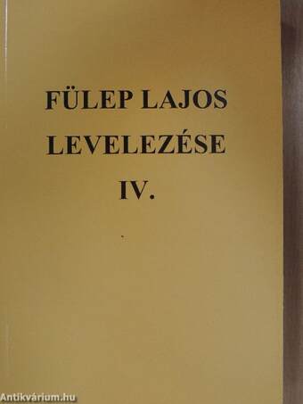 Fülep Lajos levelezése IV.