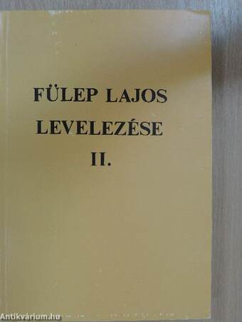 Fülep Lajos levelezése II.