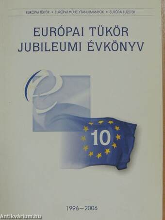 Európai Tükör Jubileumi évkönyv 1996-2006