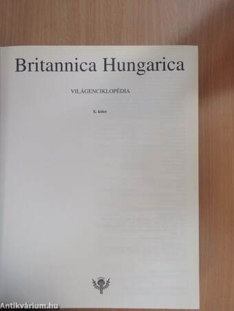 Britannica Hungarica Világenciklopédia 10.