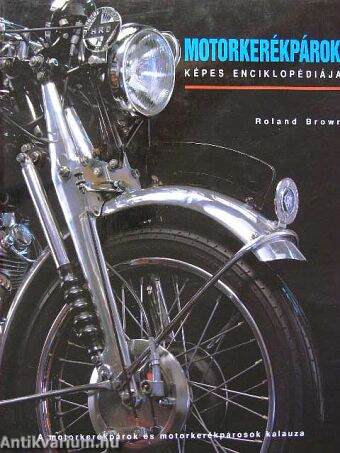 Motorkerékpárok képes enciklopédiája