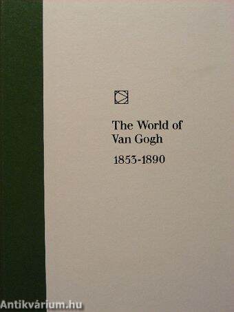 The World of Van Gogh 1853-1890.