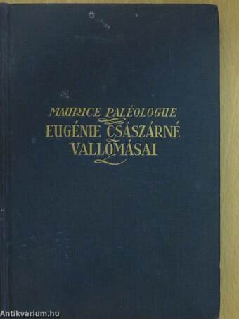 Eugénie császárné vallomásai